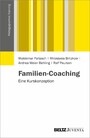 Familien-Coaching - Eine Kurskonzeption