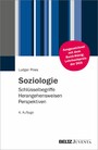 Soziologie - Schlüsselbegriffe - Herangehensweisen - Perspektiven