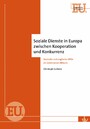 Soziale Dienste in Europa zwischen Kooperation und Konkurrenz - Deutsche und englische NPOs als Governance-Akteure (EU 4)