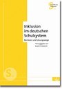 Inklusion im deutschen Schulsystem - Barrieren und Lösungswege - Aus der Reihe Sozialhilfe und Sozialpolitik (S11)