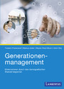 Generationenmanagement - Unternehmen durch den demografischen Wandel begleiten