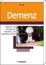 Demenz Diagnose und Therapie - MCI Alzheimer Lewy-Körperchen Frontotemporal Vaskulär u.a.