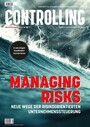 Managing Risks - Neue Wege der risikoorientierten Unternehmenssteuerung - in unruhigen Gewässern manovrieren