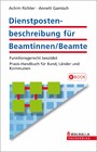 Dienstpostenbeschreibung für Beamtinnen/Beamte - Funktionsgerecht besoldet; Praxis-Handbuch für Bund, Länder und Kommunen