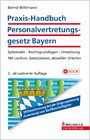 Praxis-Handbuch Personalvertretungsgesetz Bayern - Systematik - Rechtsgrundlagen - Umsetzung; Mit Lexikon, Gesetzestext, aktuellen Urteilen