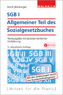 SGB I - Allgemeiner Teil des Sozialgesetzbuches - Textausgabe mit praxisorientierter Einführung; Walhalla Rechtshilfen