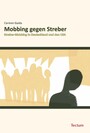 Mobbing gegen Streber - Streber-Mobbing in Deutschland und den USA