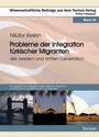 Probleme der Integration türkischer Migranten der zweiten und dritten Generation - Ein Vergleich der Integrationslage türkischer Migranten in Deutschland, Großbritannien und Australien
