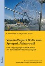Vom 'Kulturpark Berlin' zum 'Spreepark Plänterwald' - Eine VergnügungskulTOUR durch den berühmten Berliner Freizeitpark