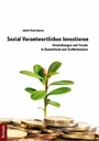 Sozial Verantwortliches Investieren - Entwicklungen und Trends in Deutschland und Großbritannien