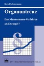Organuntreue - Das Mannesmann-Verfahren als Exempel?