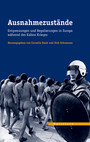 Ausnahmezustände - Entgrenzungen und Regulierungen in Europa während des Kalten Krieges