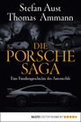 Die Porsche-Saga - Geschichte einer PS-Dynastie