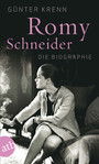 Romy Schneider - Die Biographie