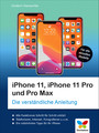 iPhone 11, iPhone 11 Pro und Pro Max - Die verständliche Anleitung