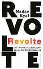 Revolte - Der weltweite Aufstand gegen die Globalisierung