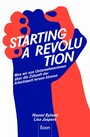 Starting a Revolution - Was wir von Unternehmerinnen über die Zukunft der Arbeitswelt lernen können | Feminismus & Arbeit: Ratgeber zu Unternehmenskultur, Innovation, Wachstum und Sinn im Beruf