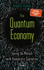 The Quantum Economy - Saving the Mensch with Humanistic Capitalism