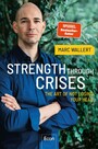 STRENGTH THROUGH CRISES - The Art of Not Losing Your Head