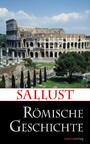 Römische Geschichte - Erhaltene Werke und Fragmente. Übersetzt, eingeleitet und erläutert von Lenelotte Möller
