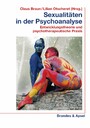 Sexualitäten in der Psychoanalyse - Entwicklungstheorie und psychotherapeutische Praxis
