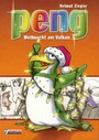 Peng, Weihnacht am Vulkan - Ein Kinderbuch mit Illustrationen von Isabel Kreitz