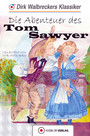 Tom Sawyer - Walbreckers Klassiker - Neuerzählung