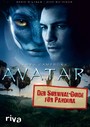 James Camerons Avatar - Der Survival-Guide für Pandora