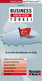 Business Know-how Türkei - So wird Ihre Geschäftsreise zum Erfolg