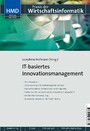 IT-basiertes Innovationsmanagement - HMD - Praxis der Wirtschaftsinformatik 273