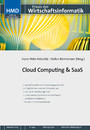 Cloud Computing & SaaS - HMD - Praxis der Wirtschaftsinformatik 275