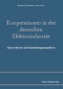 Kooperationen in der deutschen Elektroindustrie - State of the Art und Entwicklungsperspektiven