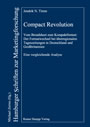 Compact Revolution - Vom Broadsheet zum Kompaktformat: Der Formatwechsel bei überregionalen Tageszeitungen in Deutschland und Großbritannien. Eine vergleichende Analyse