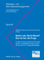 Markt oder Nicht-Markt: Das ist hier die Frage - Ein Bericht des Schmalenbach Arbeitskreises 'Wertorientierte Messung der Performance von Führungsbereichen' (Strategie- und Informationsmanagement 24)