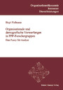 Organisationale und demografische Verwerfungen in PPP-Forschergruppen - Eine Fuzzy-Set Analyse