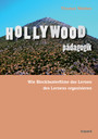 Hollywoodpädagogik - Wie Blockbusterfilme das Lernen des Lernens organisieren