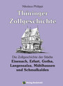 Thüringer Zollgeschichte - Die Zollgeschichte der Städte Eisenach, Erfurt, Gotha, Langensalza, Mühlhausen und Schmalkalden in Thüringen
