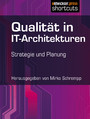 Qualität in IT-Architekturen - Strategie und Planung