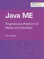Java ME - Pragmatische Plattform für Mobile und Embedded