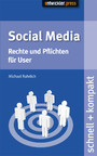 Social Media - Rechte und Pflichten für User