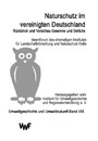 Naturschutz im vereinigten Deutschland - Rückblick und Vorschau, Gewinne und Defizite