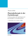 Pharmakotherapie in der Psychotherapie - Ein Kompendium für Psychologen und psychologische Psychotherapeuten