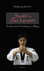 Junbi - Sei bereit! - Taekwondo-Training im Alltag