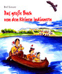Das große Buch von den kleinen Indianern - Mit Rolf Krenzer und Stephen Janetzko auf Entdeckungsreise in die Welt der Indianer