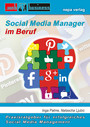 Social Media Manager im Beruf - Praxisratgeber für erfolgreiches Social Media Management