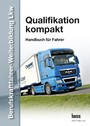 Berufskraftfahrer-Weiterbildung LKW Gesamtband - Handbuch für Fahrer