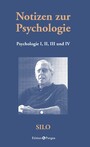 Notizen zur Psychologie - Psychologie I, II, III und IV