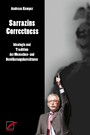 Sarrazins Correctness - Ideologie und Tradition der Menschen- und Bevölkerungskorrekturen