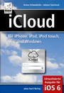 iCloud für iPhone, iPad, iPod touch, Mac und Windows - Aktualisierte Ausgabe für iOS 6