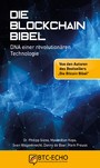 Die Blockchain Bibel - DNA einer revolutionären Technologie